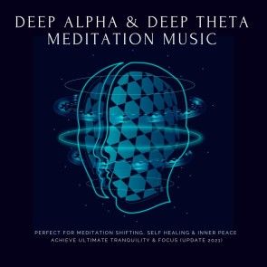 Deep Theta  |  Deep Alpha  |  Meditation Music: Perfect for Meditation Shifting, Self Healing & Inner Peace photo 1
