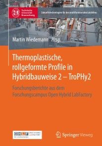 Thermoplastische, rollgeformte Profile in Hybridbauweise 2 - TroPHy2 Foto №1