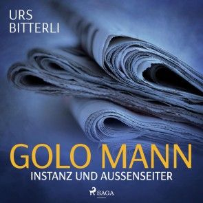 Golo Mann - Instanz und Außenseiter Foto 1