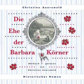 Die Ehe der Barbara Körner Foto 1