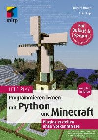 Let‘s Play. Programmieren lernen mit Python und Minecraft Foto №1