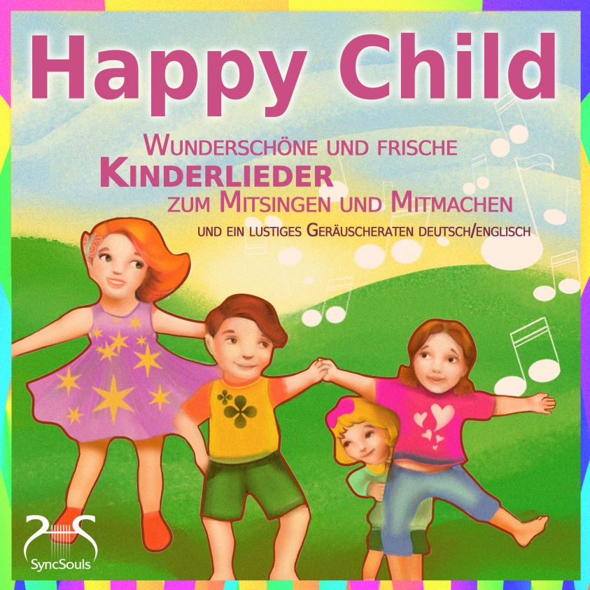 Happy Child - Wunderschöne und frische Kinderlieder zum Mitsingen und Mitmachen Foto 2