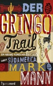 Der Gringo Trail Foto №1