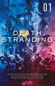 Death Stranding - Death Stranding: The Official Novelization - Volume 1 photo №1