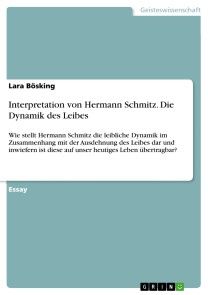Interpretation von Hermann Schmitz. Die Dynamik des Leibes Foto №1