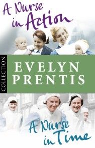 Evelyn Prentis Bundle: A Nurse in Time/A Nurse in Action photo №1