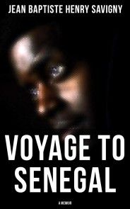 Voyage to Senegal: A Memoir photo №1