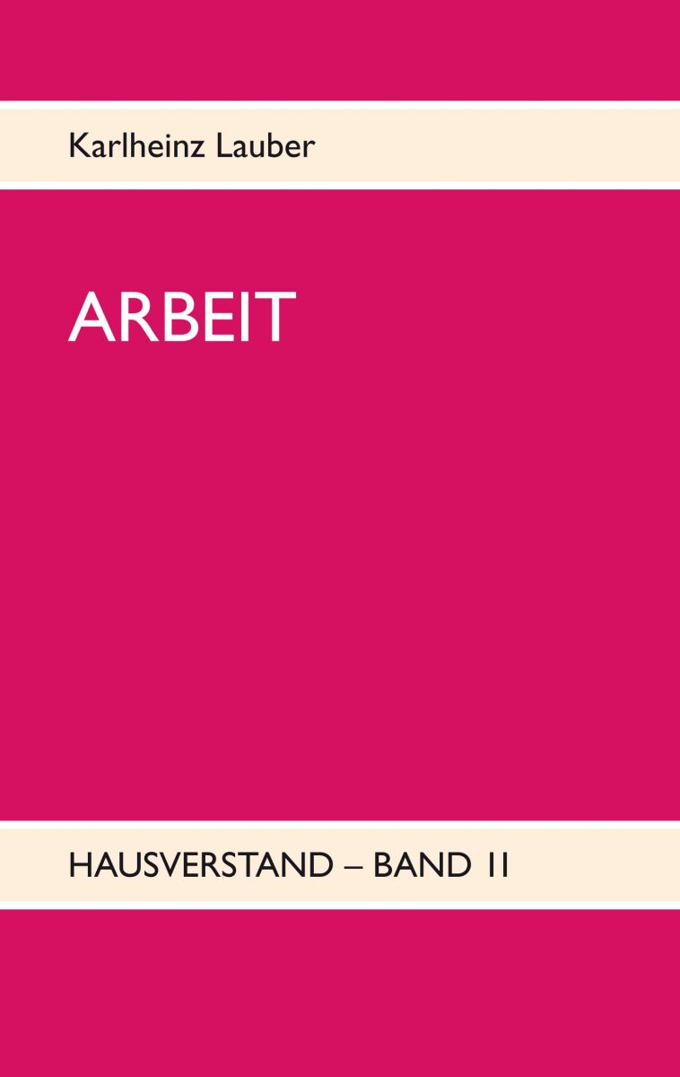ARBEIT - Hausverstand-Band II Foto №1