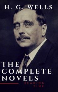 H. G. Wells : The Complete Novels  (The Time Machine, The Island of Doctor Moreau,Invisible Man...) photo №1