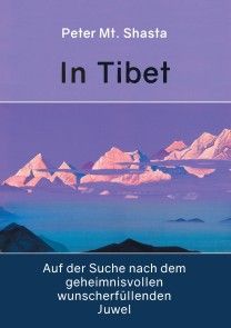 In Tibet auf der Suche nach dem geheimnisvollen wunscherfüllenden Juwel Foto №1
