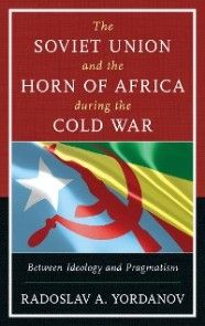 The Soviet Union and the Horn of Africa during the Cold War photo №1