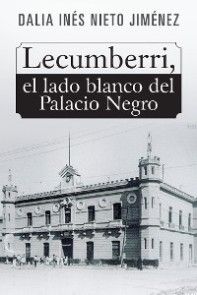 Lecumberri, El Lado Blanco Del Palacio Negro photo №1