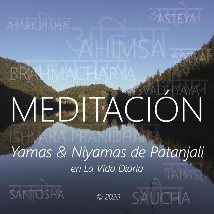 Meditación - Yamas & Niyamas de Patanjali en la Vida Diaria photo 2