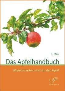 Das Apfelhandbuch: Wissenswertes rund um den Apfel Foto №1
