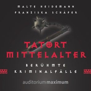 Tatort Mittelalter (Ungekürzt) Foto 1