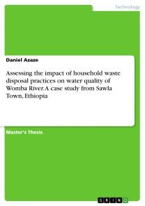 Assessing the impact of household waste disposal practices on water quality of Womba River. A case study from Sawla Town, Ethiopia Foto №1