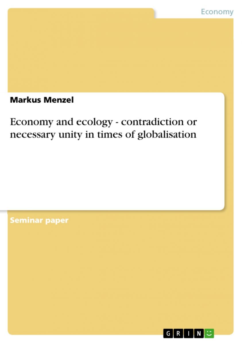Economy and ecology - contradiction or necessary unity in times of globalisation photo №1