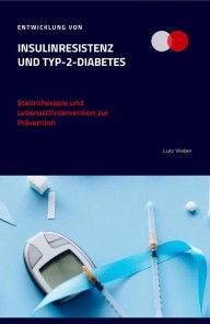 Entwicklung von Insulinresistenz und Typ-2-Diabetes Statintherapie und Lebensstilintervention zur Prävention Foto №1