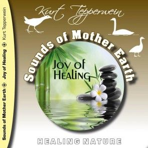 Sounds of Mother Earth - Joy of Healing, Healing Nature photo 1