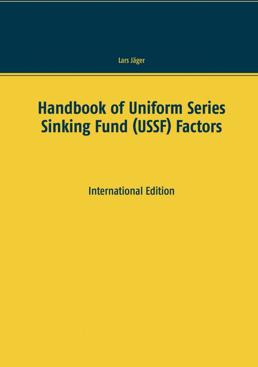 Handbook of Uniform Series Sinking Fund (USSF) Factors photo №1
