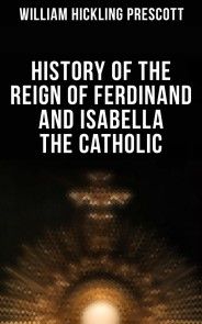 History of the Reign of Ferdinand and Isabella the Catholic photo №1