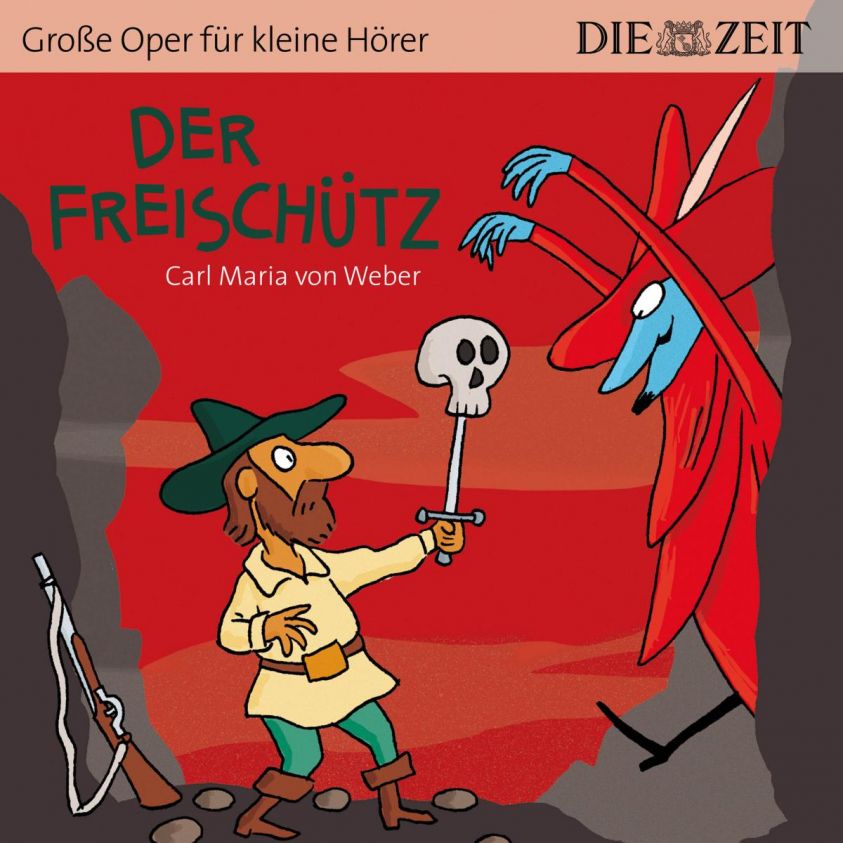 Der Freischütz - Die ZEIT-Edition 