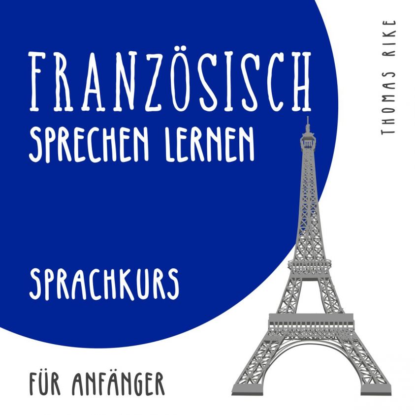 Französisch sprechen lernen (Sprachkurs für Anfänger) Foto №1