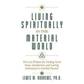 Living Spiritually in the Material World photo 1