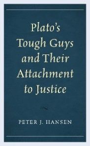 Plato's Tough Guys and Their Attachment to Justice photo №1