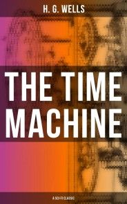 THE TIME MACHINE (A Sci-Fi Classic) photo №1
