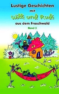 Lustige Geschichten mit Willi und Rudi aus dem Froschwald Foto №1