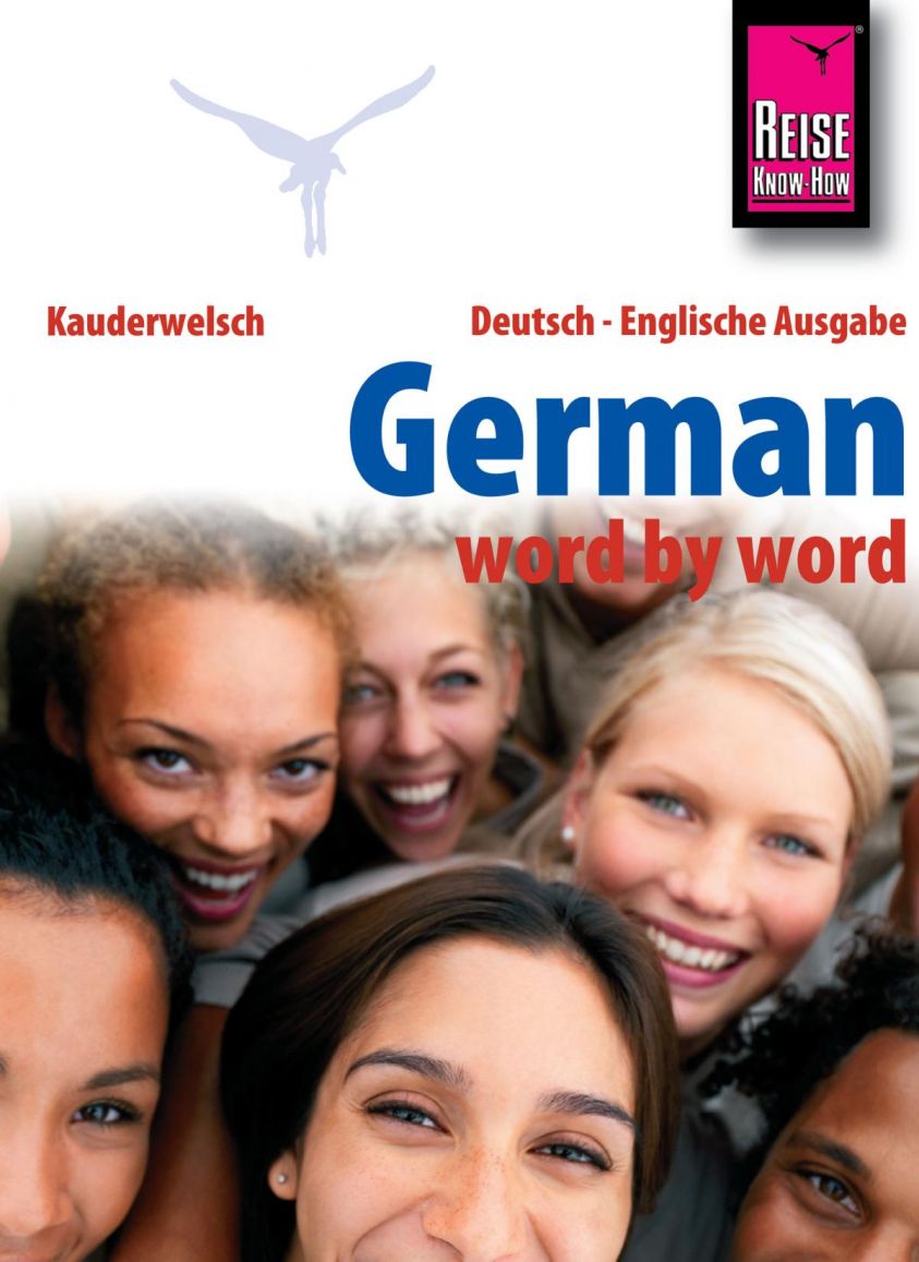Reise Know-How Kauderwelsch German - word by word (Deutsch als Fremdsprache, englische Ausgabe): Kauderwelsch-Sprachführer Band 46 photo №1