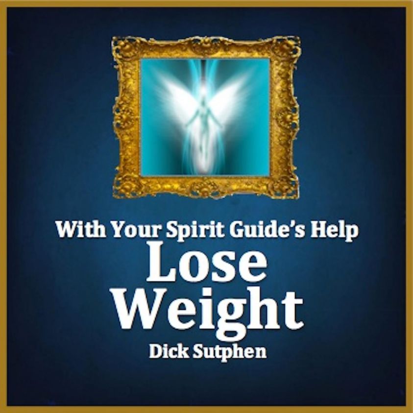 With Your Spirit Guide's Help: Lose Weight photo 2