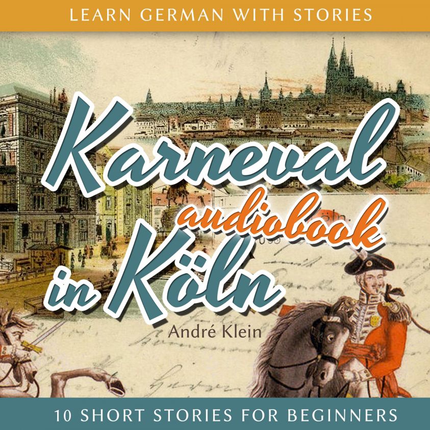 Learn German with Stories: Karneval in Köln - 10 Short Stories for Beginners Foto 2