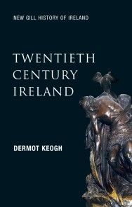 Twentieth-Century Ireland (New Gill History of Ireland 6) Foto №1