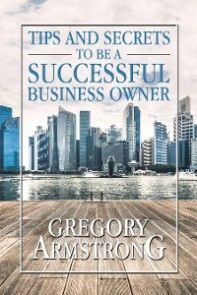 Tips and Secrets to Be a Successful Business Owner photo №1