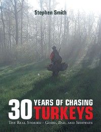 30 Years of Chasing Turkeys photo №1