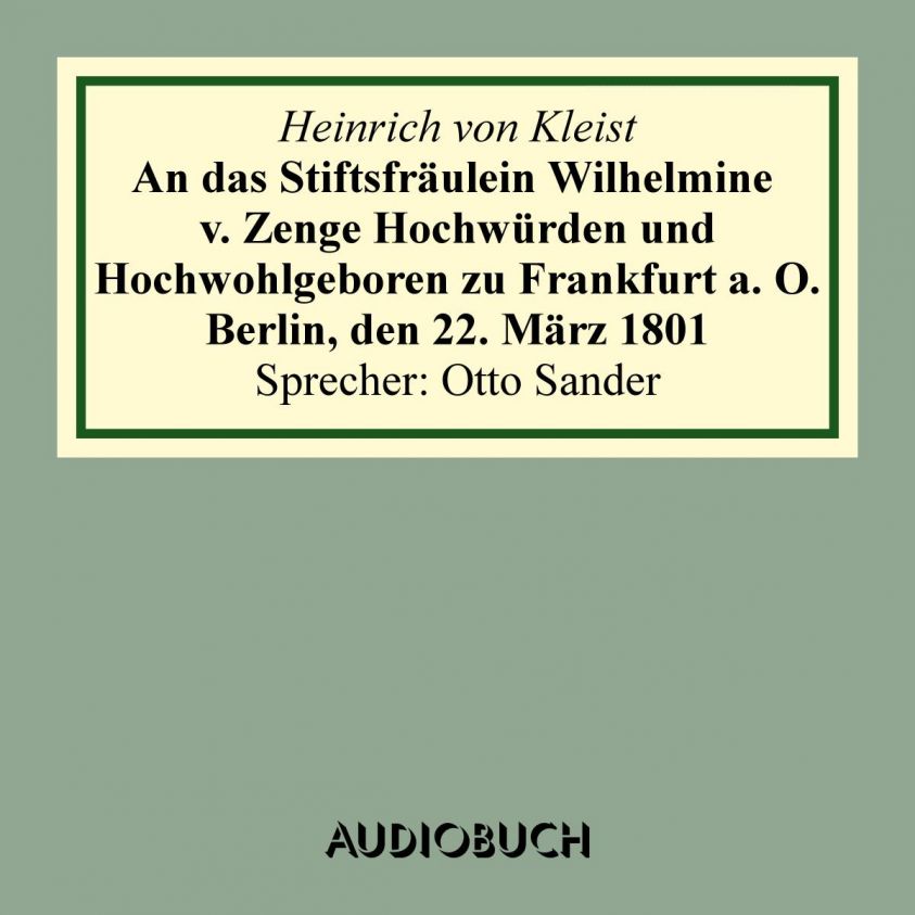 An das Stiftsfräulein Wilhelmine v. Zenge Hochwürden und Hochwohlgeboren zu Frankfurt a. O. Berlin, den 22. März 1801 Foto 2