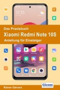 Das Praxisbuch Xiaomi Redmi Note 10S - Anleitung für Einsteiger Foto №1
