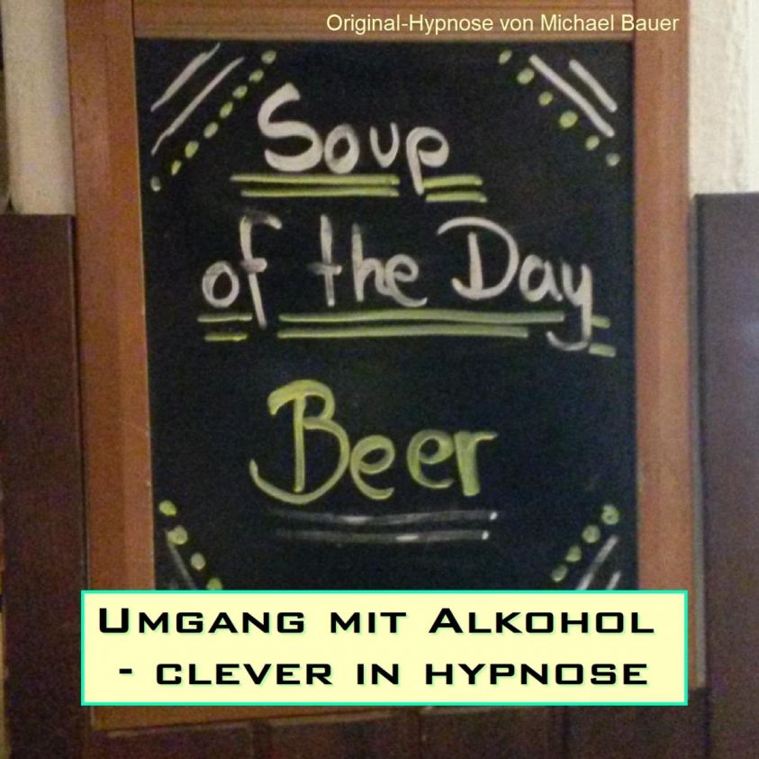 Umgang mit Alkohol - clever in hypnose Foto 1