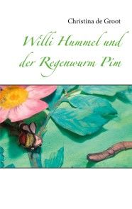 Willi Hummel und der Regenwurm Pim Foto №1