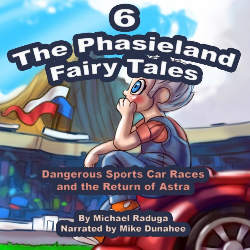 The Phasieland Fairy Tales 6 (Dangerous Sports Car Races and the Return of Astra) photo 2