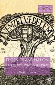 Eugenics and Nation in Early 20th Century Hungary photo №1