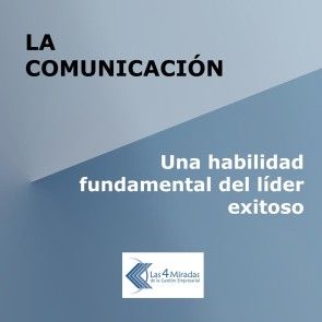 La comunicación: Una habilidad fundamental del líder exitoso photo 1