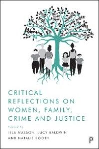 Critical Reflections on Women, Family, Crime and Justice photo №1