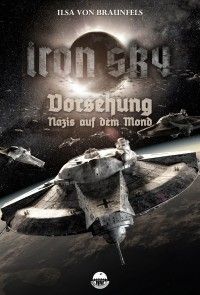 Iron Sky: Vorsehung - Nazis auf dem Mond Foto №1