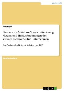 Pinterest als Mittel zur Vertriebsförderung. Nutzen und Herausforderungen des sozialen Netzwerks für Unternehmen Foto №1