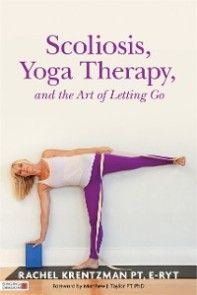 Scoliosis, Yoga Therapy, and the Art of Letting Go photo №1