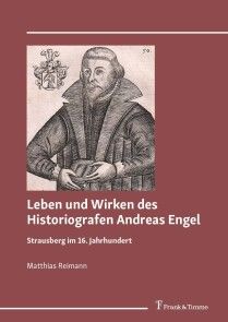 Leben und Wirken des Historiografen Andreas Engel photo №1