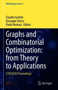 Graphs and Combinatorial Optimization: from Theory to Applications photo №1